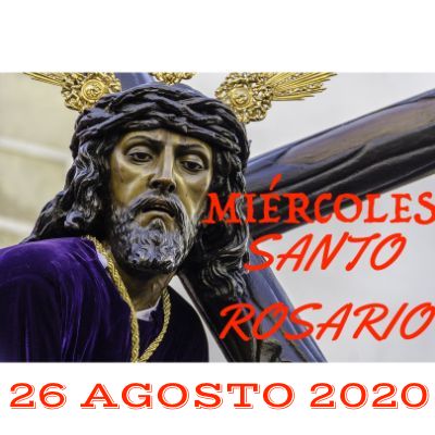 Santo Rosario de hoy Miércoles 26 Agosto 2020 MISTERIOS GLORIOSOS
