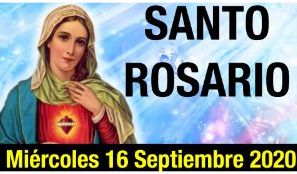 Santo Rosario de hoy Miércoles 16 Septiembre 2020 MISTERIOS GLORIOSOS