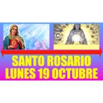 Santo Rosario de Hoy Lunes 19 Octubre 2020 - Misterios Gozosos